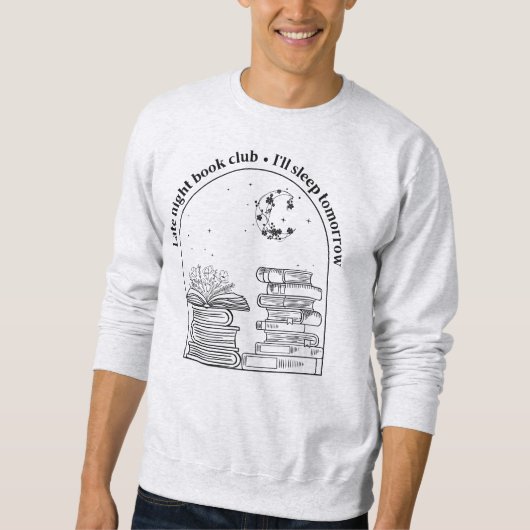 Crew des Buchclubs für verspätete Nacht Sweatshirt (Vorderseite)
