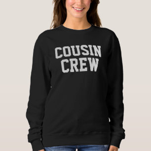 Crew für personalisierte Cousin Sweatshirt