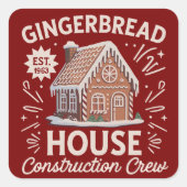 Crew Gingerbrot House Construction Funny Xmas Quadratischer Aufkleber (Vorderseite)