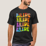 Crew I Gefärbte Krawatte Junggeselinnen-Abschied B T-Shirt<br><div class="desc">Bride I Do Crew Gefärbte Krawatte Junggeselinnen-Abschied Bride Bridesmaids</div>