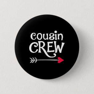 Crew mit rotem Herz und Pfeil und Cousin Kinder un Button