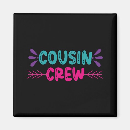 Crew niedlicher Cousin Magnet (Vorne)