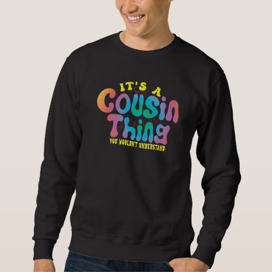 Crew Reunion Matching Group Family Crazy Cousin Pr Sweatshirt (Vorderseite)
