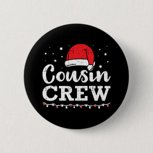 Crew zum WeihnachtsCousin Button