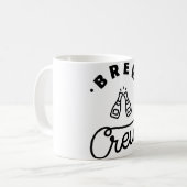 Crews Bachelorette Kaffeetasse (Vorderseite Links)