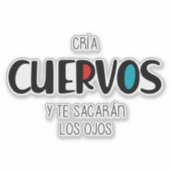 Cria cuervos aufkleber (Vorderseite)
