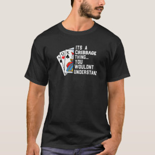 Cribbage-Spieler Cribbage-Kartenspiel _1 T-Shirt