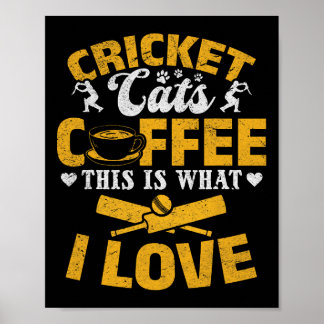 Cricket Cats Coffee This Is What I Love - Grille Poster