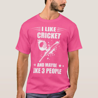 Cricket Cricketing Vielleicht Wie 3 Leute Batsman T-Shirt