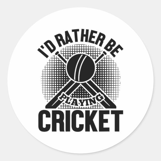 Cricket Funny - I'd Rather Be Playing Cricket  Runder Aufkleber (Vorderseite)