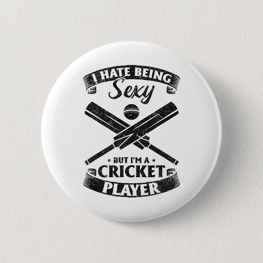 Cricket - Ich hasse es, ein Y zu sein, aber ich bi Button (Vorderseite)
