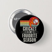 Cricket Is My Favorite Season Button (Vorne & Hinten)
