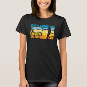 Cricket ist meine Lieblingssaison für Cricket-Spie T-Shirt