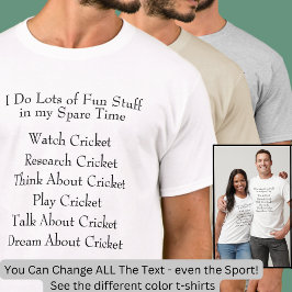 Cricket Lover Player Fan, Was ich in der Freizeit  T-Shirt