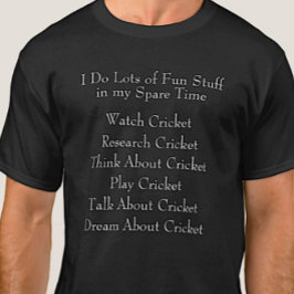 Cricket Lover Player Fan, Was ich in der Freizeit  T-Shirt