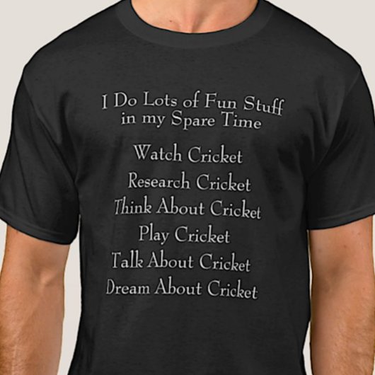 Cricket Lover Player Fan, Was ich in der Freizeit  T-Shirt