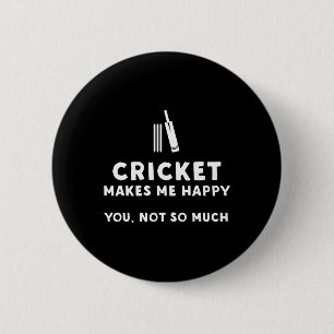 Cricket macht mich glücklich - Lustiges Cricket Button