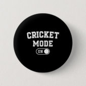 Cricket Mode On Funny Cricketer Gift Bowler Coach Button (Vorderseite)