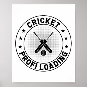 Cricket Profi Loading - Cricket Spieler Cricketing Poster