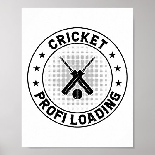 Cricket Profi Loading - Cricket Spieler Cricketing Poster (Vorne)