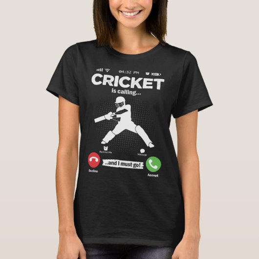 Cricket ruft ich muss gehen Baseball Hobby Cricke T-Shirt (Vorderseite)