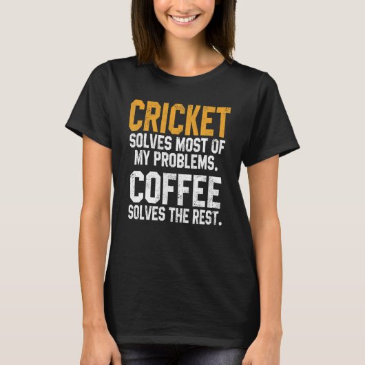 Cricket Solves My Problems Coffee   Bearded Cricke T-Shirt (Vorderseite)