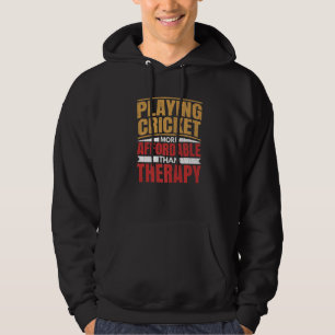 Cricket spielen ist Therapie Spieler Coach Sport Hoodie