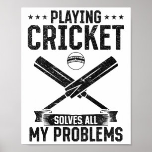 Cricket spielen löst all meine Probleme - Cricket  Poster
