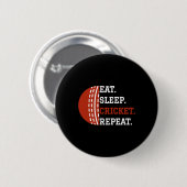 Cricket-Spieler-Bekleidung Eat Sleep Cricket Repea Button (Vorne & Hinten)