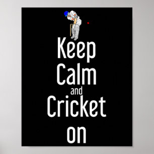 Cricket T Ll Tsman Bleib ruhig und Cricket weiter  Poster