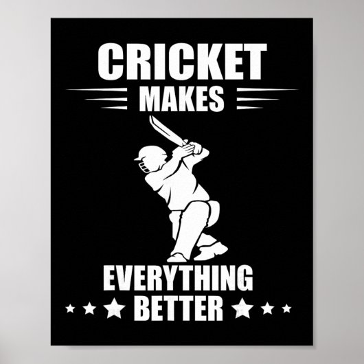 Cricket Team Makes Everything Better Cricket T Cri Poster (Vorne)