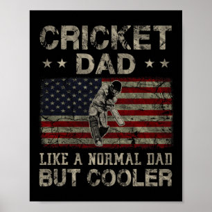Cricket-Vater wie ein normaler Vater, aber cooler Poster