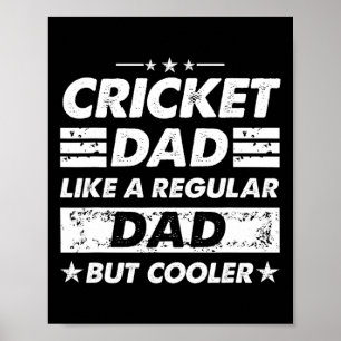 Cricket-Vater wie ein normaler Vater Lustiges Cric Poster