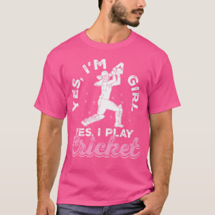 Cricket Yes Im Mädchen Ja ich spiele Cricket T-Shirt