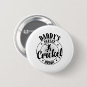 Cricketing Cricket Player - Daddy's Future Cricket Button (Vorne & Hinten)