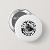 Cricketspielender Cricketspieler - Ich würde liebe Button (Vorne & Hinten)