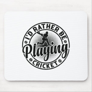Cricketspielender Cricketspieler - Ich würde liebe Mousepad