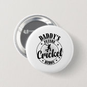 Cricketspieler - Daddys zukünftiges Cricket Button (Vorne & Hinten)