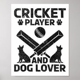 Cricketspieler und Hundeliebhaber - Hundebesitzer Poster