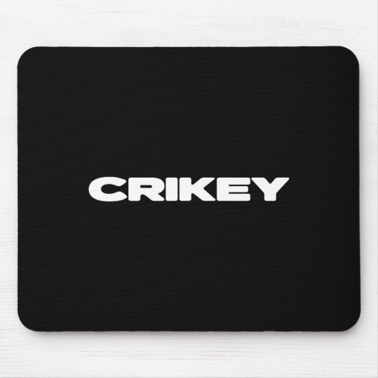Crikey Australian Phrases Aussie Slang T Mousepad (Vorne)