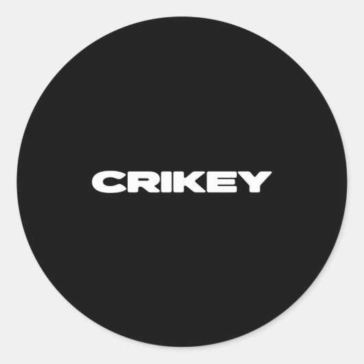 Crikey Australian Phrases Aussie Slang T Runder Aufkleber (Vorderseite)