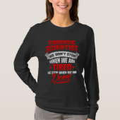Crime Scene Forensic Science & Forensic Scientist T-Shirt (Vorderseite)