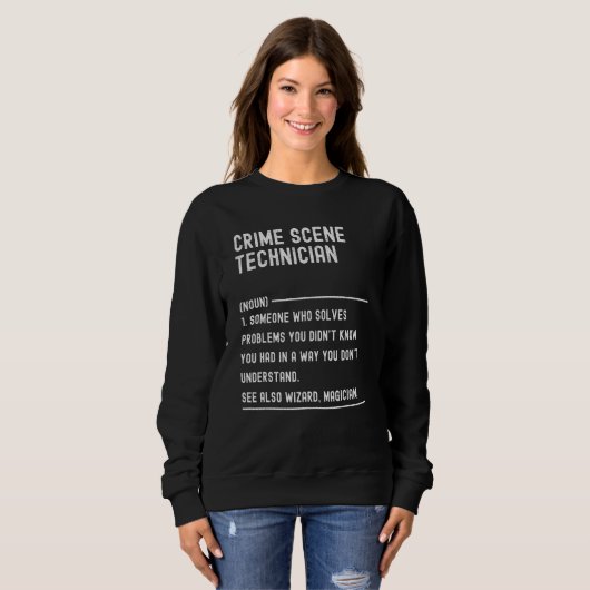 Crime Scene Technician Definition Shirts Funny Job (Vorne ganz)