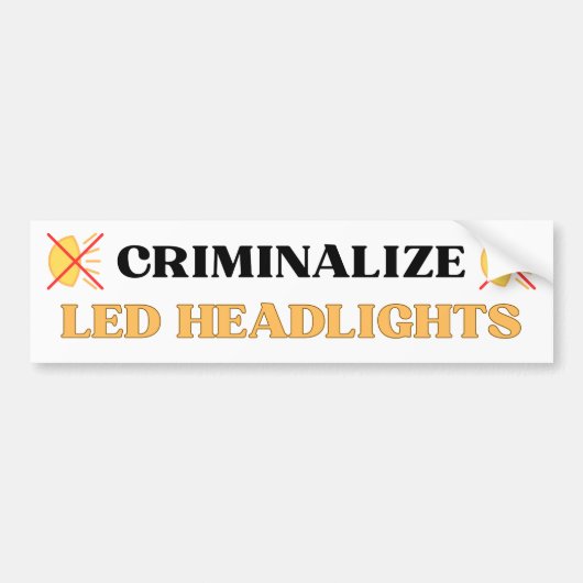 Criminalize LED Headlights - Funny Gen Z Meme Autoaufkleber (Vorne)