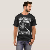 Criminology Forensic Scientist Coroner & Forensic T-Shirt (Vorne ganz)