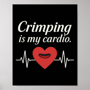 Crimping Is My Cardio Slim Italic Kletterbekleidun Poster