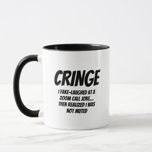  CRINGE – I Fake-Laughed at a Zoom Joke…  Tasse (Links)