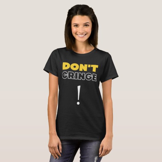 Cringe keine Cringe Cringe Phrase Gen Z Meme Cring T-Shirt (Vorne ganz)