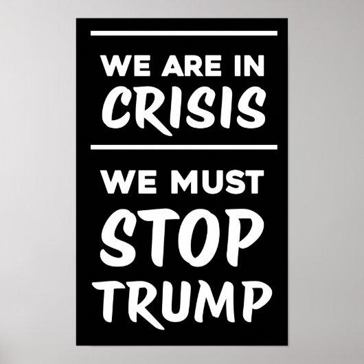 CRISIS Anti-Trump | Blk | Protest Poster (Vorne)