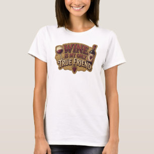 Crisp Pink WINE IS MY ONLY TRUE FRIEND Slogan Tee